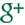 Google +